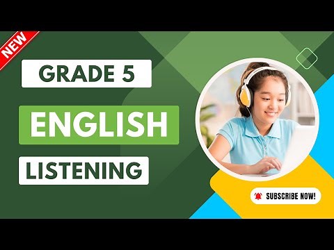 GRADE 5 NEW ENGLISH LISTENING | NEW COURSE |