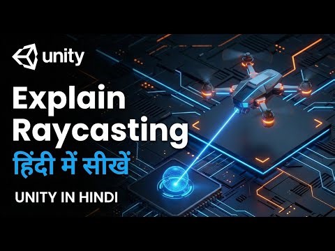 Unity Raycasting Explained Easily | Full Beginner Tutorial in Hindi