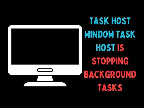 How to Fix Task Host Window, Task Host Is Stopping Background Tasks in Windows 11