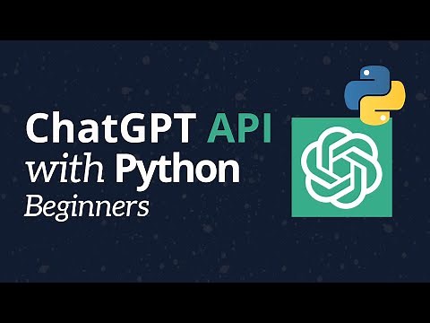 ChatGPT API in Python - Complete Tutorial for Beginners