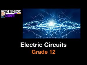 Grade 12 Physical Sciences | Electric Circuits Explained Step by Step