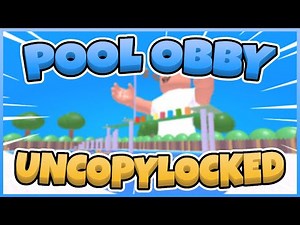 Pool Obby Free Uncopylocked [Roblox Studio]