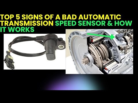 Top 5 Signs of a Bad Automatic Transmission Speed Sensor & How It Works