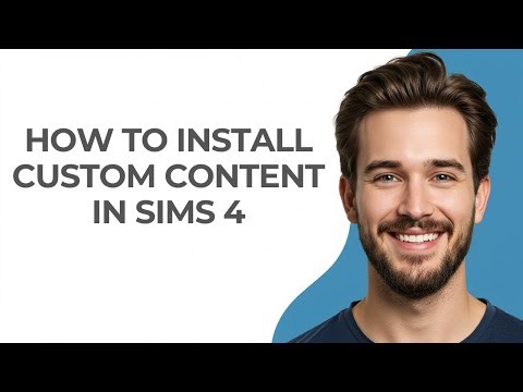 How To Install Custom Content In SIMS 4 - GUIDE!