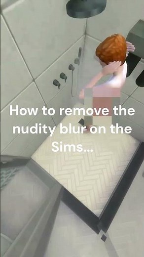 How to remove the nudity blur on the Sims ...👅 #shorts