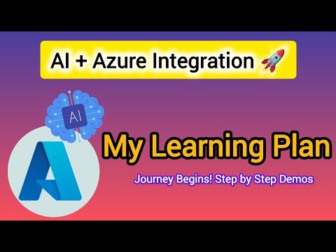 🚀 AI in Azure Integration 🚀 | My Learning Journey & Plan #azure #ai