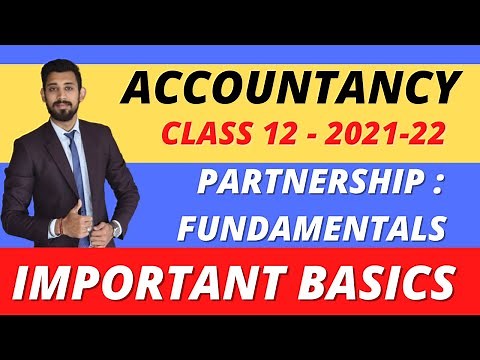 Fundamentals - Partnership | Accounts | Class 12