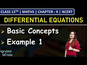 Class 12th Maths Chapter 9 | Differential Equations: Basic Concepts | Example 1 | NCERT