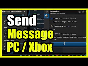 How to Send a Chat Message from PC to Xbox Friend (Easy Method)
