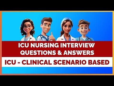 ICU NURSING INTERVIEW QUESTIONS AND ANSWERS (SCENARIO-BASED) | MIHIRAA