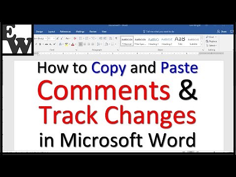How to Copy and Paste Comments and Track Changes in Microsoft Word