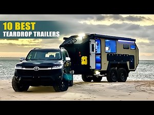 10 Best Teardrop Camper Trailers for Summer 2023 🚐🏔️