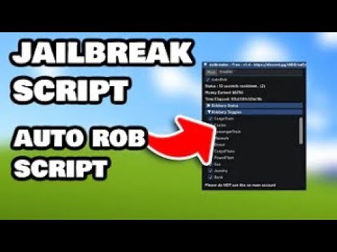 Jailbreak: Auto Rob Script (2023 PASTEBIN)