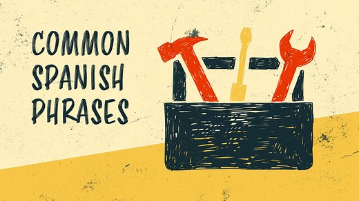 101 Common Spanish Phrases to Start Speaking Spanish Right Now