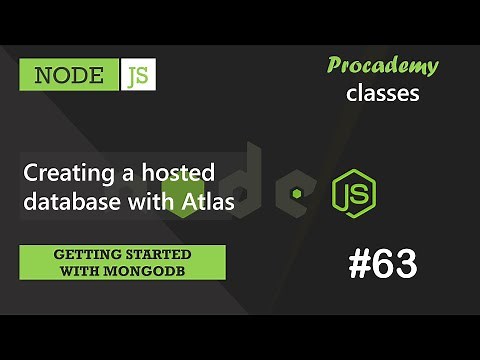 #63 Creating a hosted database with Atlas | Getting Started with MongoDB | A Complete NODE JS Course