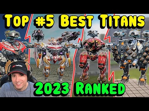 TOP #5 BEST TITAN Ranking - War Robots Gameplay WR