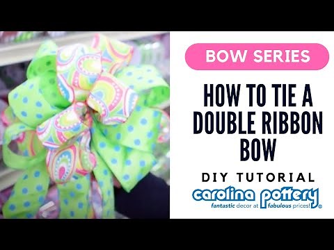 How to Tie a Double Ribbon Bow - Carolina Pottery