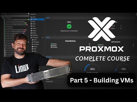 Proxmox VE Made Easy – Complete Training Series (Part 5 - Building a VM)