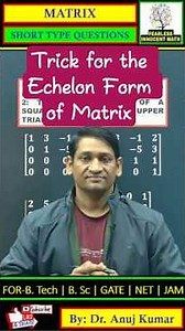 🔥Trick for the Echelon Form of the Matrix 🔥#engineeringmathematics #gateexam #netexam #aktu #bscmath