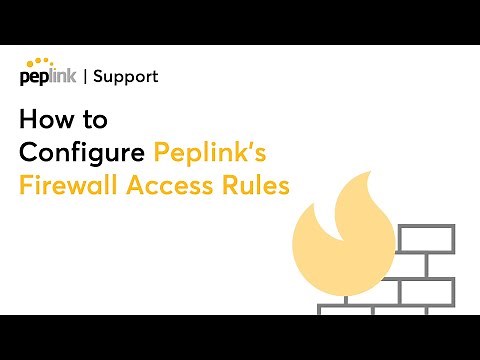Support | How to Configure Peplink's Firewall Access Rules