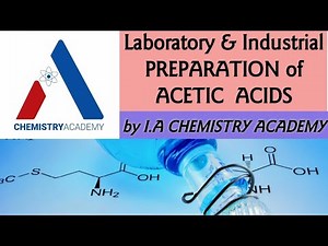 Preparation of Acetic Acid |Laboratory and Industrial Preparation of Acetic Acid| Grade 12