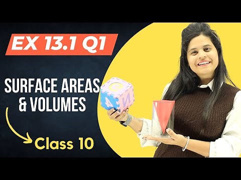 Ex 13.1 Q1 | Surface Areas & Volumes | Chapter 13 | Class 10 Maths | NCERT