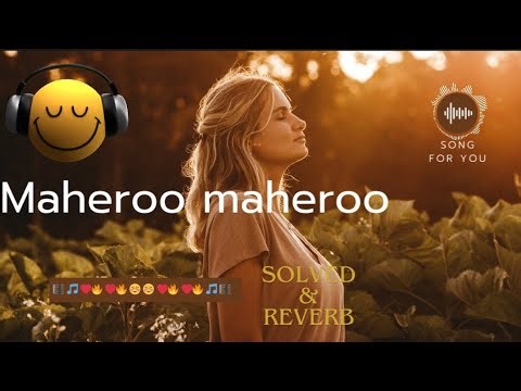 Maheroo maheroo song lofi solved &reverb nice song #song