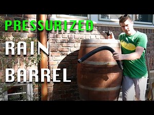 How to install a rain barrel with water pressure for a garden hose