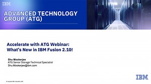 What's New in IBM Fusion 2.10! - July 10, 2025