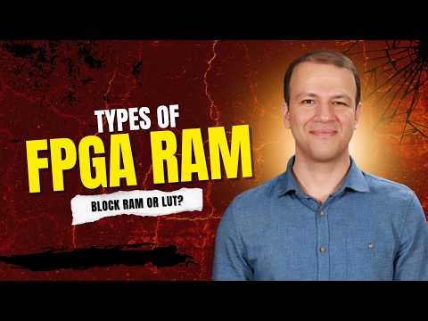 Block RAM vs Distributed RAM in FPGA | Which One Should You Use?