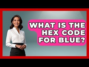 What Is The Hex Code For Blue? - Graphic Design Nerd