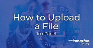 How to Upload a File in cPanel Explained