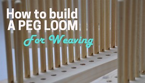 Build your own Peg Loom - The textileoscope blog