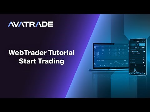 WebTrader Tutorial - Start Trading | AvaTrade
