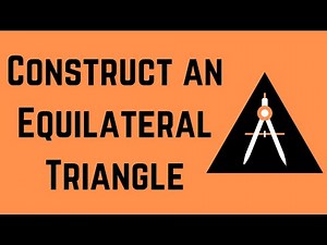 Construct an Equilateral Triangle