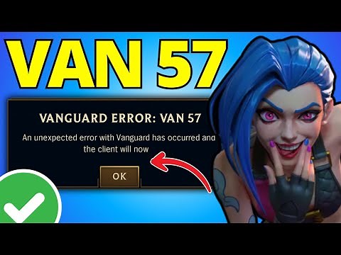 How To Fix Vanguard VAN 57 Error on League of Legends (2025)