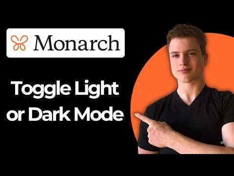 How to toggle Light/Dark Mode in Monarch (Full Guide)