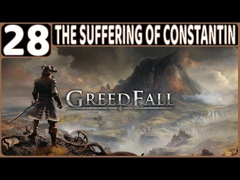 GREEDFALL WALKTHROUGH PART 28: THE SUFFERING OF CONSTANTIN (PS5 GAMEPLAY | RPG | NO COMMENTARY)