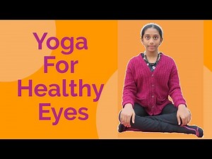 10 Easy Eye Exercises To Improve Vision | Yoga for Healthy eyes
