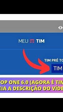 TIM PRÉ TOP ONE 6.0 (Agora é Tim Pré Xip) - Ative o Plano - (Leia a descrição do Vídeo)
