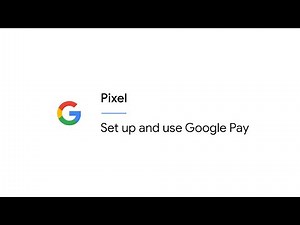 Set up and use Google Pay