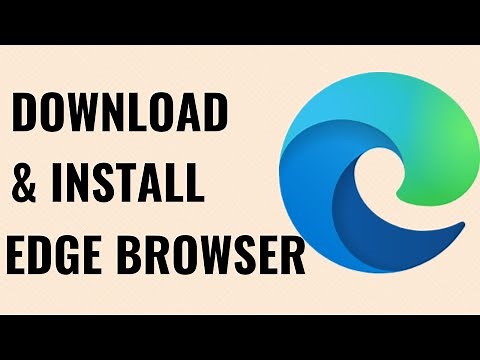 Download and Install Microsoft Edge in any Computer FREE 2021