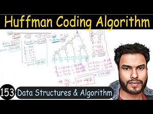 153 - Huffman Coding Algorithm - Greedy Method