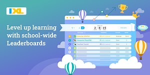 Level up learning with school-wide leaderboards - IXL Official Blog