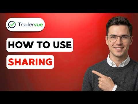 How to use Tradervue Sharing [2026 Full Guide]