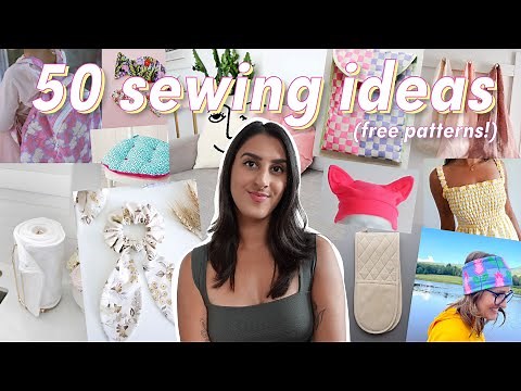 50 FAST easy sewing project ideas with free patterns (& beginner friendly)