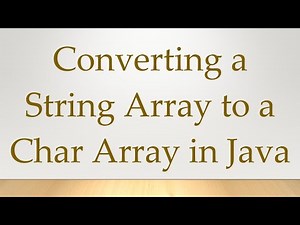 Converting a String Array to a Char Array in Java