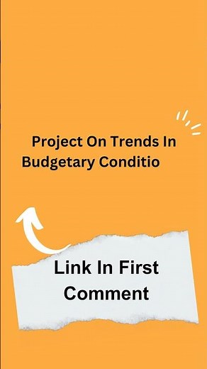 Project On Trends In Budgetary Condition In India For Class 12