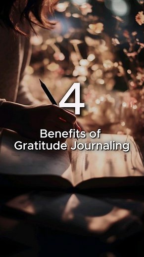 4 Best Benefits of Gratitude Journaling