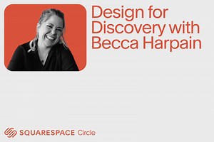 How to Design Websites for Search, According to Becca Harpain — Squarespace Circle